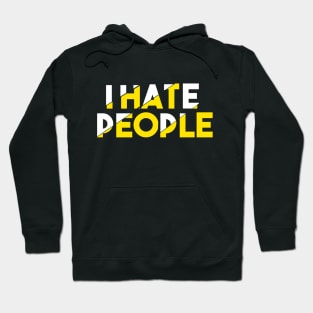 I Hate People Hoodie